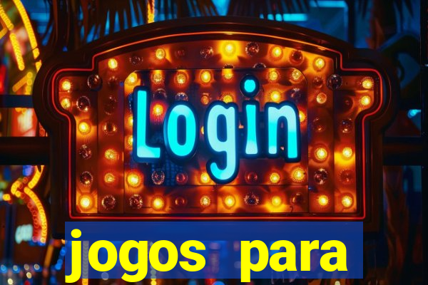 jogos para trabalhar regras e limites